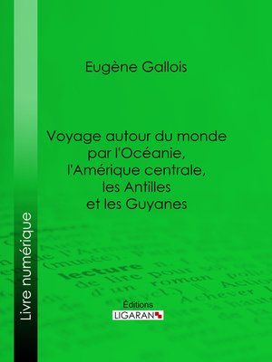 cover image of Voyage autour du monde par l'Océanie, l'Amérique centrale, les Antilles et les Guyanes